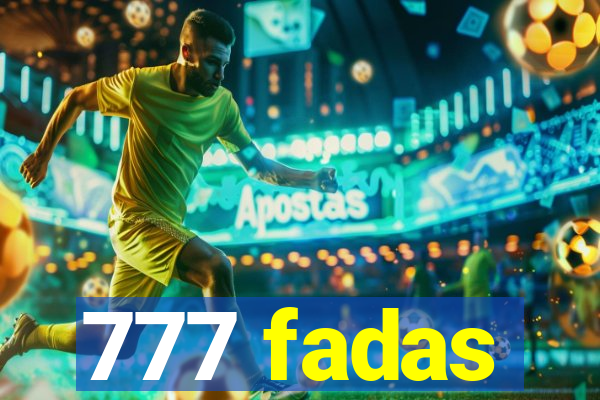 777 fadas